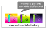 intermedia presents: WorldMediaFestival